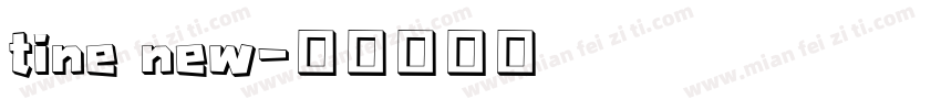 tine new字体转换